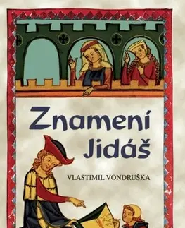 Historické romány Znamení Jidáš - Vlastimil Vondruška