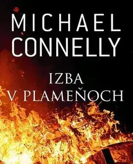 Detektívky, trilery, horory Izba v plameňoch - Michael Connelly,Patrick Frank