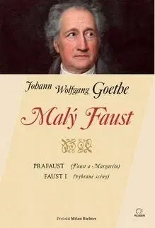 Svetová beletria Malý Faust - Johann Wolfgang Goethe