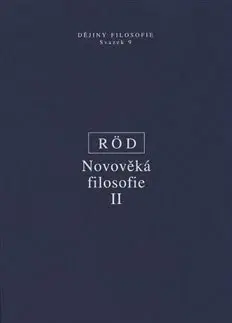 Filozofia Röd - Novověká filosofie II - Wolfgang Röd