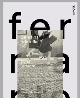 Svetová beletria Geniálna priateľka, 2. vydanie - Elena Ferrante,Ivana Dobrakovová