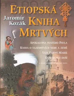 Náboženstvo - ostatné Etiopská kniha mrtvých - Jaromír Kozák
