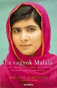 Fejtóny, rozhovory, reportáže Én vagyok Malala - Malala Juszufzai,Kolektív autorov