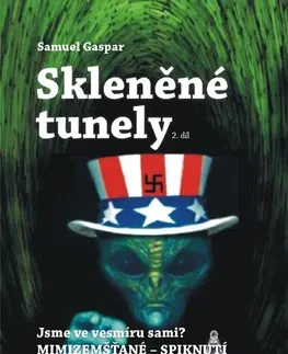 Ezoterika - ostatné Skleněné tunely: 2. díl - Samuel Gaspar