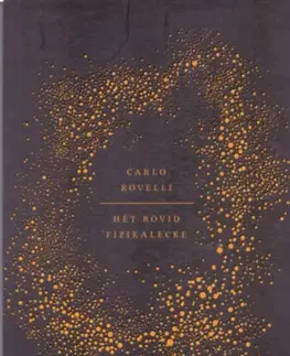 Astronómia, vesmír, fyzika Hét rövid fizikalecke - Carlo Rovelli