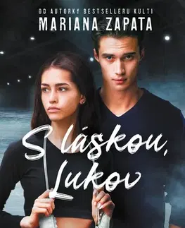 Romantická beletria S láskou, Lukov - Mariana Zapata