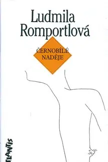 Romantická beletria Černobílé naděje - Ludmila Romportlová