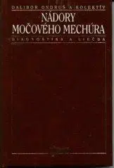 Medicína - ostatné Nádory močového mechúra - Dalibor Ondruš,Kolektív autorov