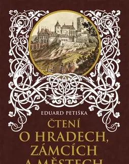 História - ostatné Čtení o hradech, zámcích a městech - Eduard Petiška