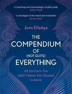 Odborná a náučná literatúra - ostatné The Compendium of (Not Quite) Everything - Jonn Elledge