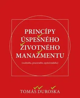 Biznis a kariéra Princípy úspešného životného manažmentu - Tomáš Ďuroška