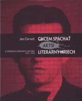 Slovenská beletria Chcem spáchať akýsi literárny hriech - Ján Červeň