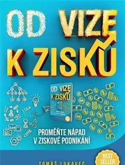 Marketing, reklama, žurnalistika Od vize k zisku - Tomáš Lukavec