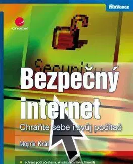 Internet, e-mail Bezpečný internet - Mojmír Král