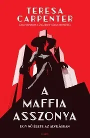 Biografie - ostatné A maffia asszonya - Carpenter Teresa