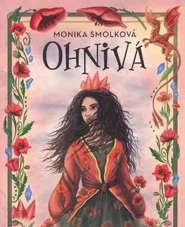 Romantická beletria Ohnivá - Monika Smolková