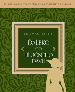 Historické romány Ďaleko od hlučného davu - Thomas Hardy,Alojz Keníž