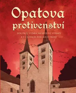 Historické romány Opatova protivenství - Pavel Hrdlička