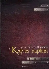 Hudba - noty, spevníky, príručky Kedves naplóm - Children of Distance