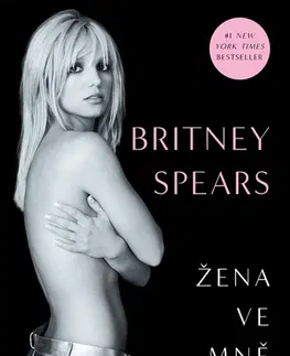 Biografie - ostatné Žena ve mně - Spears Britney