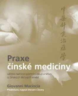 Čínska medicína Praxe čínské medicíny - Giovanni Maciocia