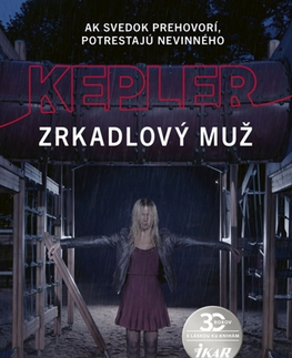 Detektívky, trilery, horory Zrkadlový muž - Lars Kepler,Jozef Zelizňák