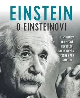 Biografie - Životopisy Einstein o Einsteinovi - Hanoch Gutfreund,Jürgen Renn