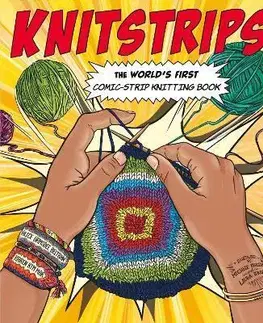Komiksy Knitstrips: The World's First Comic-Strip Knitting Book - Karen Kim Mar