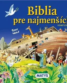 Náboženská literatúra pre deti Biblia pre najmenších - Starý zákon - neuvedený,Daniela Lysá,Tony Wolf