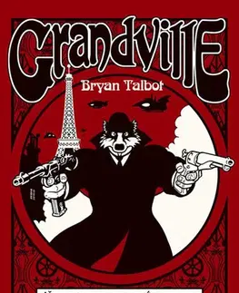 Komiksy Grandville 1 - Bryan Talbot