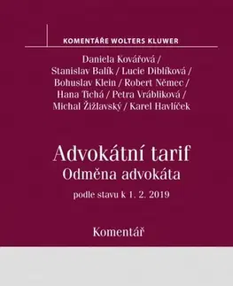 Právo - ostatné Advokátní tarif, Odměna advokáta - komentář, 2. vydání - Daniela Kovářová,Kolektív autorov