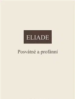 Odborná a náučná literatúra - ostatné Posvátné a profánní - Mircea Eliade