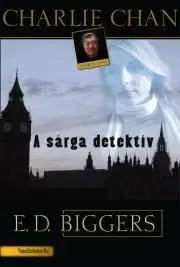 Detektívky, trilery, horory A sárga detektív - Biggers Earl Derr