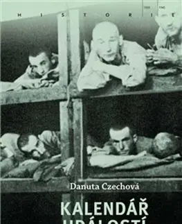 Druhá svetová vojna Kalendář událostí v KT Auschwitz (obsahuje 2 svazky) - Danuta Czechová