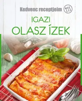 Národná kuchyňa - ostatné Igazi olasz ízek - Zoltán Liptai