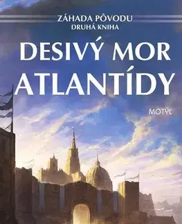Sci-fi a fantasy Desivý mor Atlantídy - Záhada pôvodu 2 - A.G. Riddle