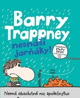 Pre chlapcov Barry Trappney nesnáší jarňáky - Jim Smith