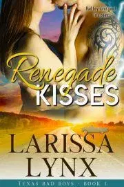 Romantická beletria Renegade Kisses - Lynx Larissa
