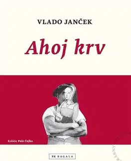 Slovenská poézia Ahoj krv - Vlado Janček