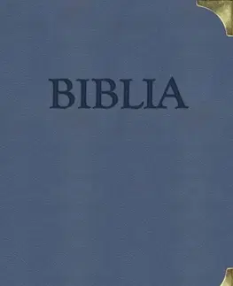 Biblie, biblistika Biblia (s kovovými rožkami) - Kolektív autorov