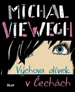 E-knihy Výchova dívek v Čechách - Michal Viewegh