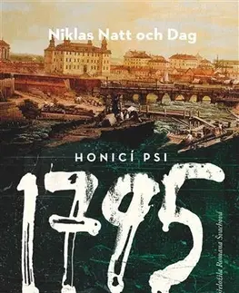 Historické romány 1795. Honicí psi - Niklas Natt och Dag