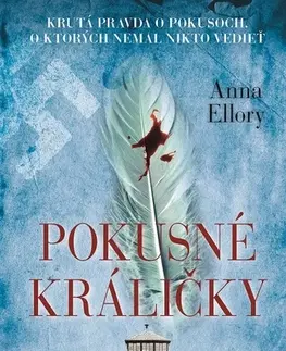 Historické romány Pokusné králičky - Anna Ellory