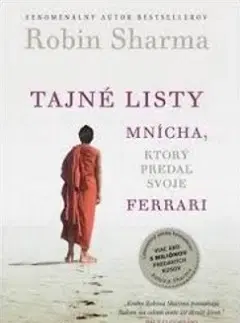 Duchovný rozvoj Tajné listy mnícha, ktorý predal svoje Ferrari - Robin S. Sharma