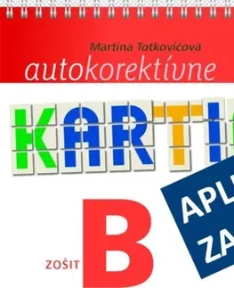 Matematika Autokorektívne kartičky z matematiky - zošit B - Martina Totkovičová