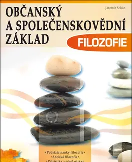 Učebnice pre SŠ - ostatné Občanský a společenskovědní základ: Filozofie, 2. vydání - Jaromír Schön