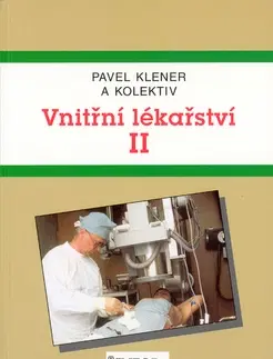 Učebnice pre SŠ - ostatné Vnitřní lékařství II - Kolektív autorov,Pavel Klener