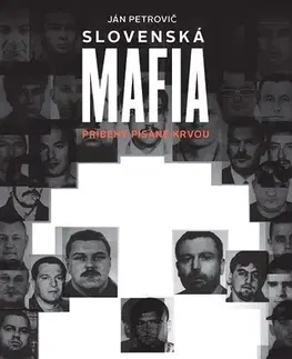 Mafia, podsvetie Slovenská mafia - Ján Petrovič