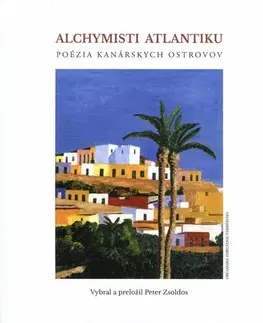 Svetová poézia Alchymisti alantiku - Kolektív autorov