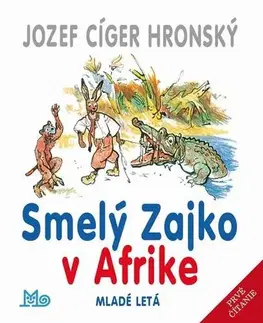 Rozprávky Smelý Zajko v Afrike 10. vydanie - Jozef Cíger Hronský,Jaroslav Vodrážka